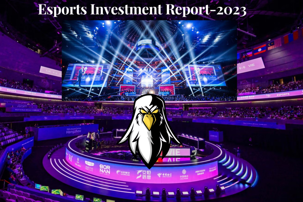Esports Investment Report,September 2023